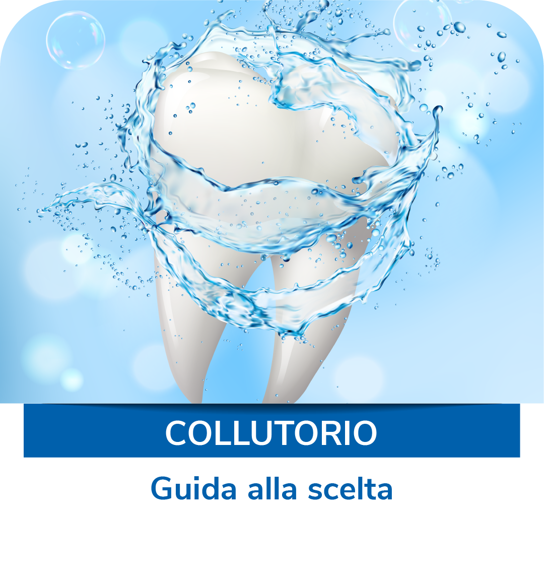 Guida alla scelta del collutorio | Dentosan